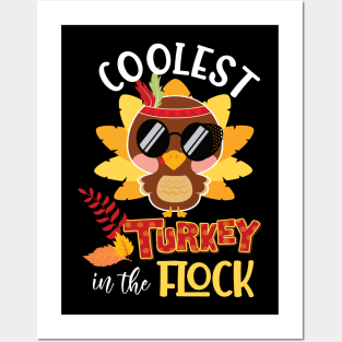 Coolest turkey in the flock funny thanksgiving gift idea Posters and Art